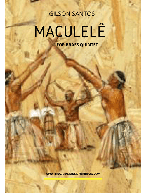 Maculelê - GILSON SANTOS (Brass Ensemble)