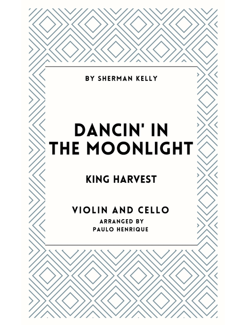 Dancin' In The Moonlight (Arr. Paulo Henrique) - King Harvest (Instrumental Duet and Piano)