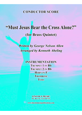 Free Must Jesus Bear The Cross Alone by George N. Allen sheet