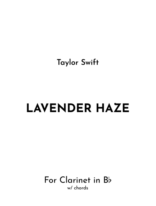 Lavender Haze (Arr. Jireh J.) - Taylor Swift (Clarinet Solo)