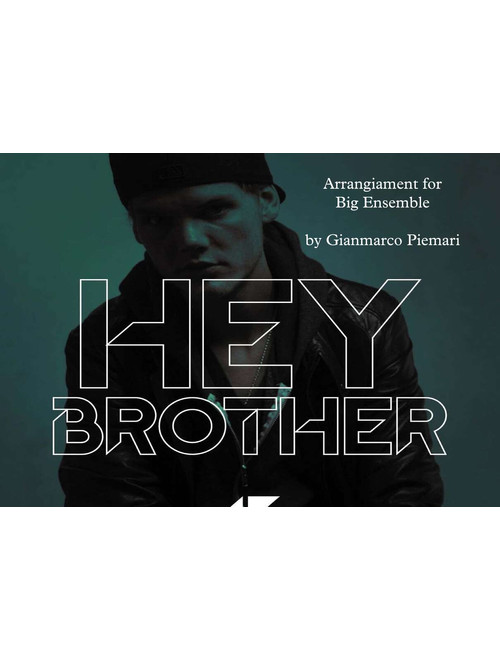 Hey Brother (Arr. Gianmarco Piemari) - Avicii (Large Ensemble)