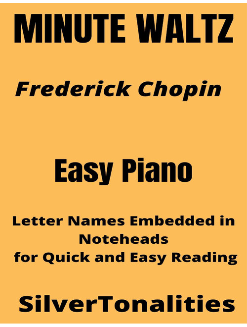 Minute Waltz Easy Piano Sheet Music (Arr. SilverTonalities) - Frederick Chopin (Easy Piano)