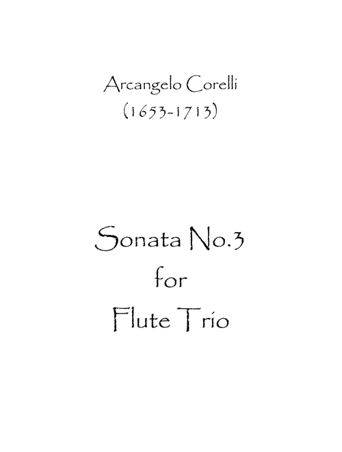 Sonata No.3 (Arr. Spence Bundy) - Arcangelo Corelli (Woodwind Ensemble)