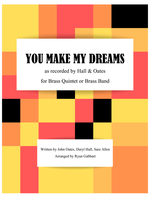 You Make My Dreams (Arr. Ryan Gabbart) - Daryl Hall & John Oates (Brass Band)