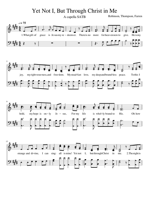 Yet Not I, But Through Christ in Me - Acapella SATB