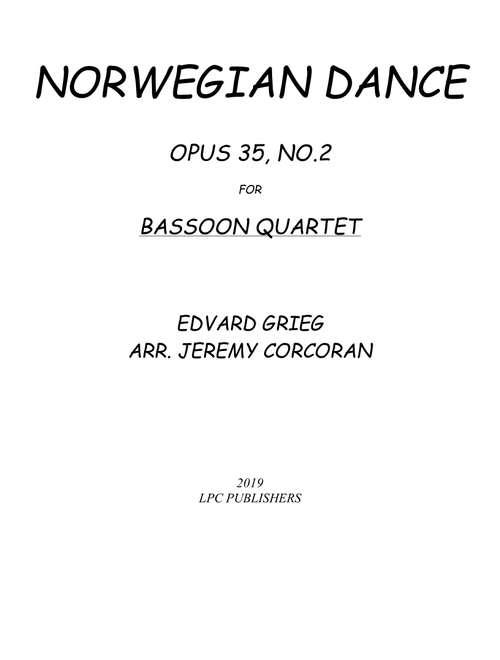 Norwegian Dance Opus 35, No. 2 for Bassoon Quartet (Arr. Jeremy Corcoran) - Edvard Grieg (Woodwind Ensemble)
