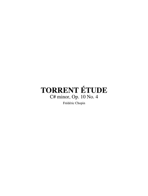 Etude Op.10 No.4 in C minor "Torrent" – Frédéric Chopin