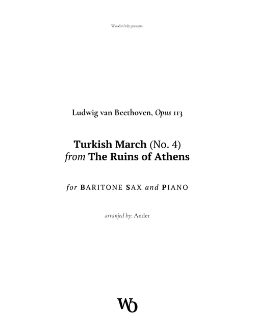 Turkish March by Beethoven for Baritone Sax and Piano (Arr. Ander) (Baritone Sax and Piano)