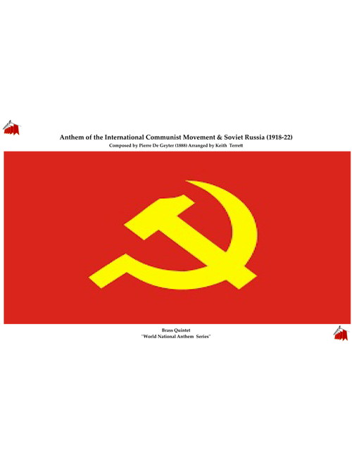 Internationalale (The) Communist Movement Anthem for Brass Quintet (Soviet Russia 1918) (Arr. Keith Terrett) (Brass Ensemble)