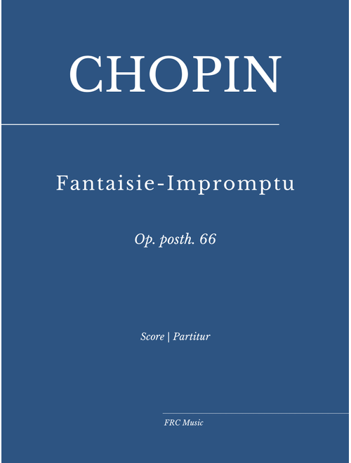 Chopin: Fantaisie-Impromptu in C♯ minor, Op. posth. 66 (Arr. Edited by Flavio Regis Cunha) - Frédéric Chopin (Piano Solo)