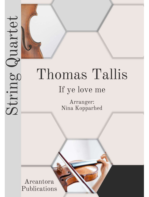 If ye love me (GMajor) arr. string quartet (Arr. Nina Kopparhed) - Thomas Tallis (String Quartet)