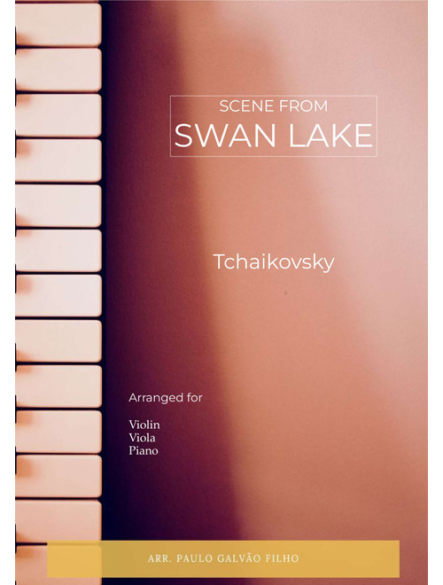 SCENE FROM SWAN LAKE - TCHAIKOVSKY - STRING PIANO TRIO (VIOLIN, VIOLA & PIANO) (Arr. Paulo Galvão) - TCHAIKOSVKY (String Ensemble)