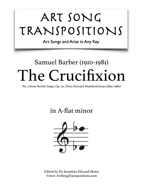 The Crucifixion, Op. 29, No. 5 (Arr. ArtSongTranspositions.com) - Samuel Barber, Howard Mumford Jones (Piano Vocal)