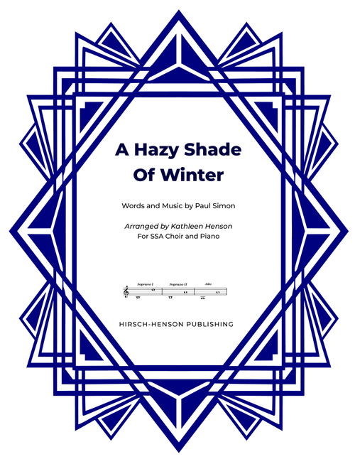 A Hazy Shade Of Winter (Arr. Kathleen Henson) - Paul Simon (Choral, SSA)
