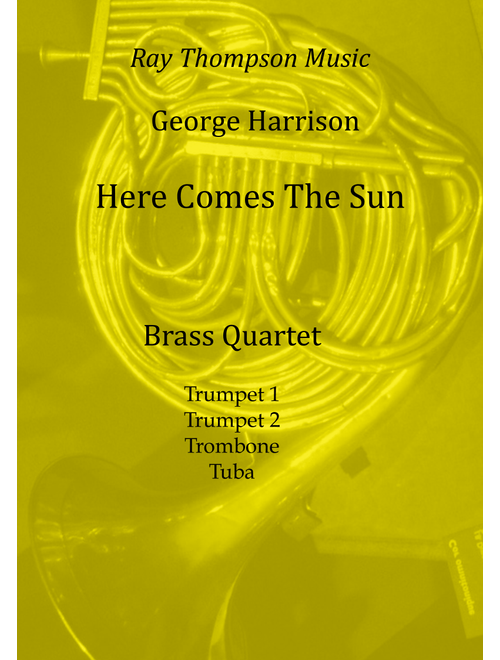 Here Comes The Sun (Arr. Ray Thompson) - The Beatles (Brass Ensemble)