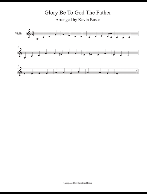 Glory Be To God The Father (Easy key of C) - Violin (Arr. Kevin Busse) (Violin Solo)
