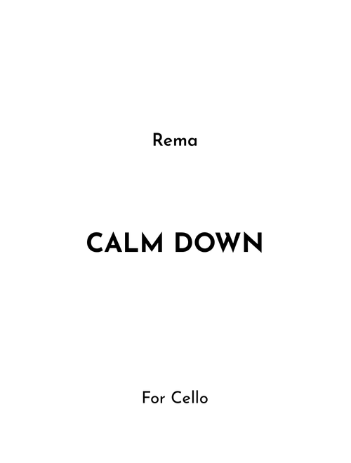 Calm Down (Arr. Jireh J.) - rema (Cello Solo)