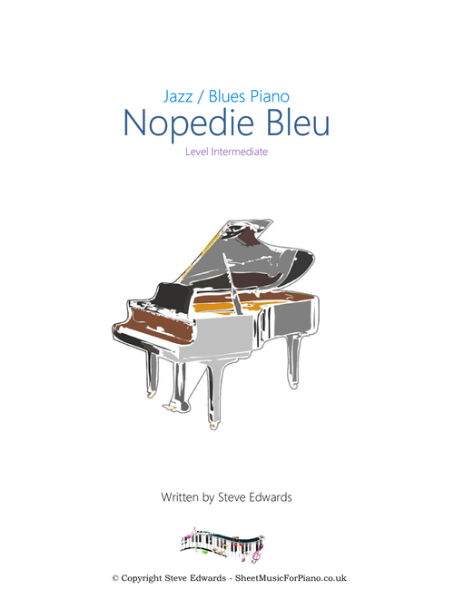 Nopedie Bleu - Jazz/Blues Solo Piano - Steve Edwards (Piano Solo)