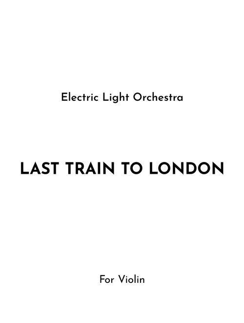 Last Train To London (Arr. Jireh J.) - Electric Light Orchestra (Violin Solo)