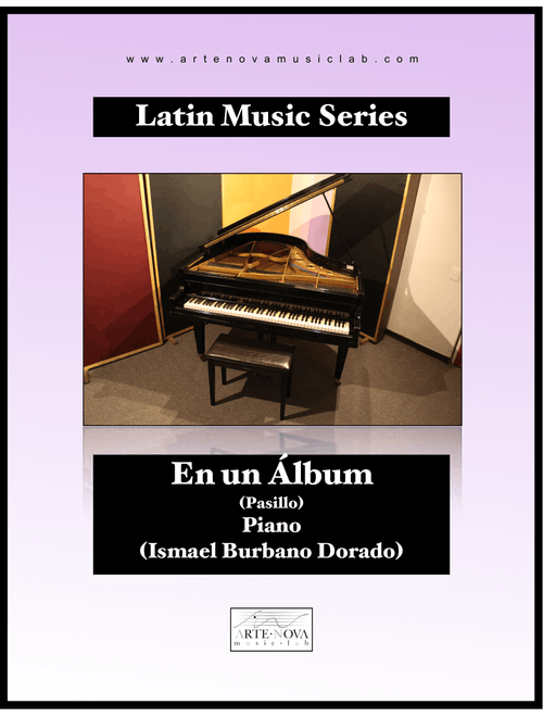 En un Álbum -  Pasillo for Piano (Latin Folk Music) (Arr. Arte Nova Music Lab) - Ismael Burbano Dorado (Piano Solo)