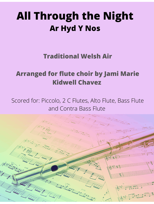 All Through the Night (Ar Hyd y Nos) (Arr. Jami Marie Kidwell Chavez) - Welsh Traditional (Woodwind Ensemble)