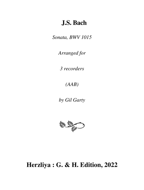 Sonata, BWV 1015 (arranged for 3 recorders (AAB)) (Arr. Gil Garty) (Recorder Ensemble)