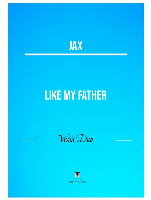Like My Father (Arr. ANDRE LAITANO) - Jax (Instrumental Duet)