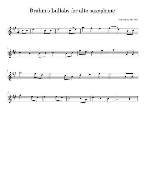 Lullaby – Johannes Brahms Brahm's Lullaby for alto saxophone