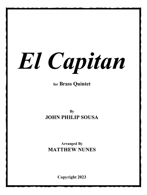El Capitan (Arr. Matthew Nunes) - John Philip Sousa (Brass Ensemble)