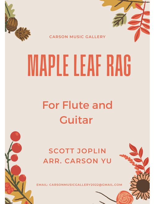 <b>Maple Leaf Rag</b> - <i>(for Flute and Guitar)</i> arr.<b> Carson Yu</b> - Scott Joplint (Instrumental Duet)