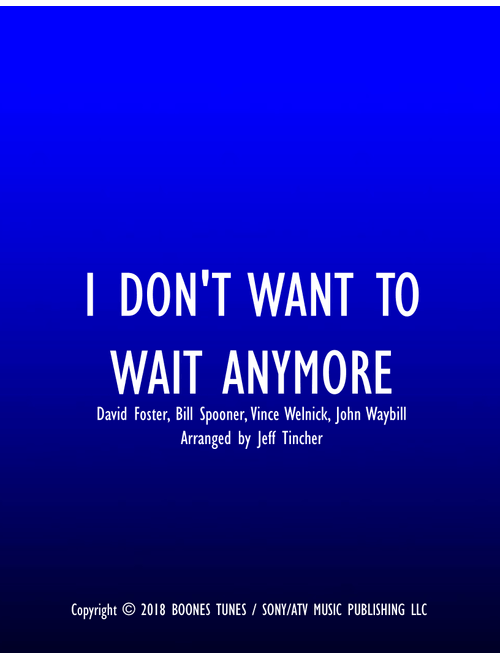 I Don't Want To Wait Anymore (Arr. Jeff Tincher) - The Tubes (Piano Vocal)