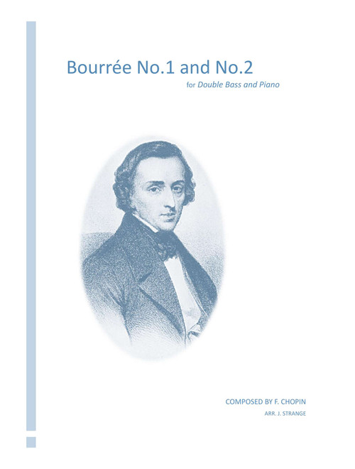 Bourrées No.1 and No.2 for Double Bass (Arr. James Strange) - Frédéric Chopin (String Bass Solo)