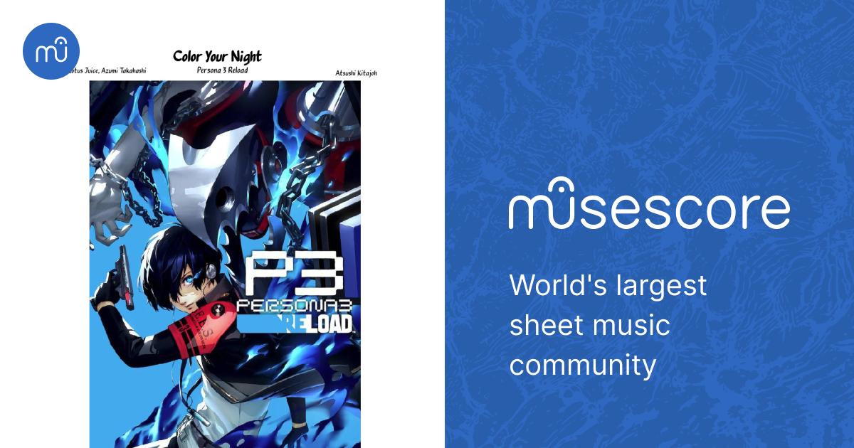 Persona 3 Reload Color Your Night Sheet Music For Piano Organ Persona 3 reload color your night sheet music for piano organ