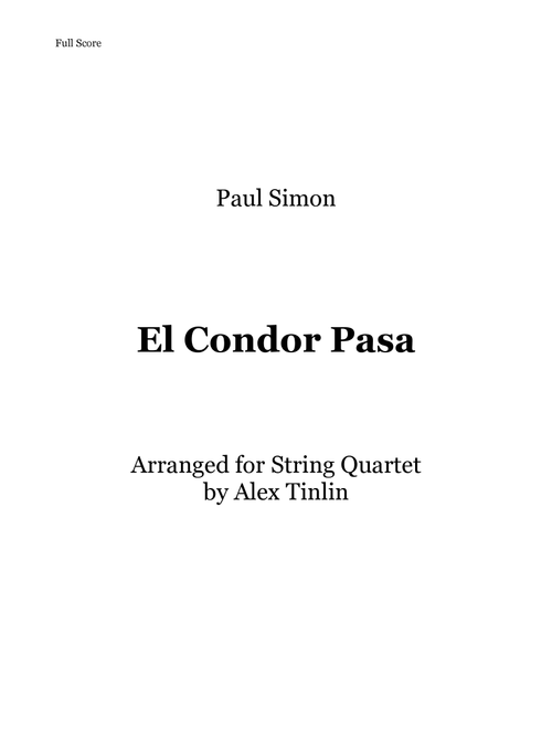 El Condor Pasa (If I Could) (Arr. Alex Tinlin) - Jorge Milchberg, Paul Simon, Daniel Alomia Robles (String Quartet)