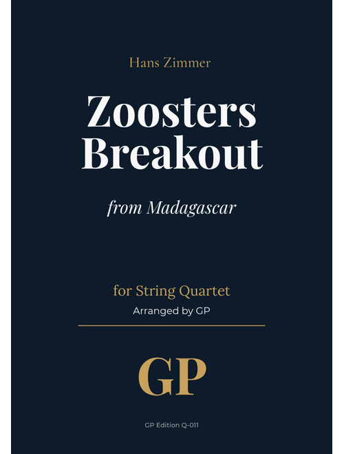 Zoosters Breakout (Arr. GP) - Hans Zimmer (String Quartet)