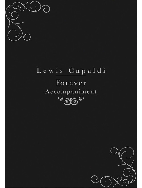 Forever (Arr. The Dusty Piano) - Lewis Capaldi (Easy Piano)