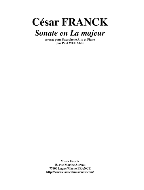 César Franck: Sonata in A major, arranged for alto saxophone and piano (Arr. Paul Wehage) (Alto Sax and Piano)