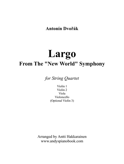 Largo From The "New World" Symphony - String Quartet (easy) (Arr. Antti Hakkarainen) - Antonin Dvorak (String Quartet)