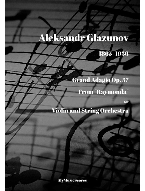 Glazunov Grand Adagio Op. 57 for Violin and Orchestra (Arr. Paul Wood) - Aleksandr Glazunov (Full Orchestra)