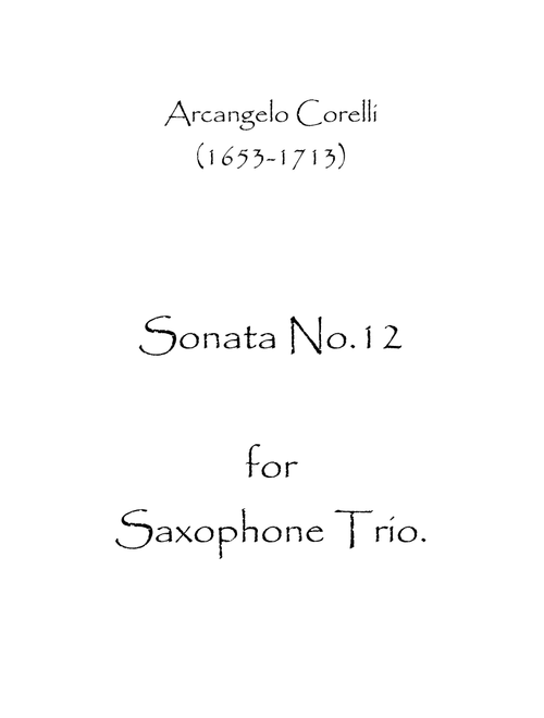 Sonata No.12 (Arr. Spence Bundy) - Arcangelo Corelli (Woodwind Ensemble)