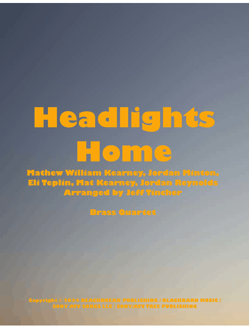 Headlights Home (Arr. Jeff Tincher) - Mat Kearney (Brass Ensemble)