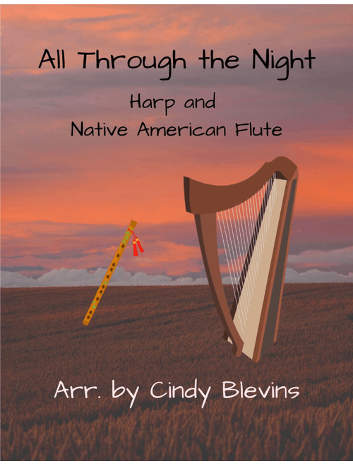 All Through the Night, for Harp and Native American Flute (Arr. Cindy Blevins) - Welsh (Instrumental Duet)