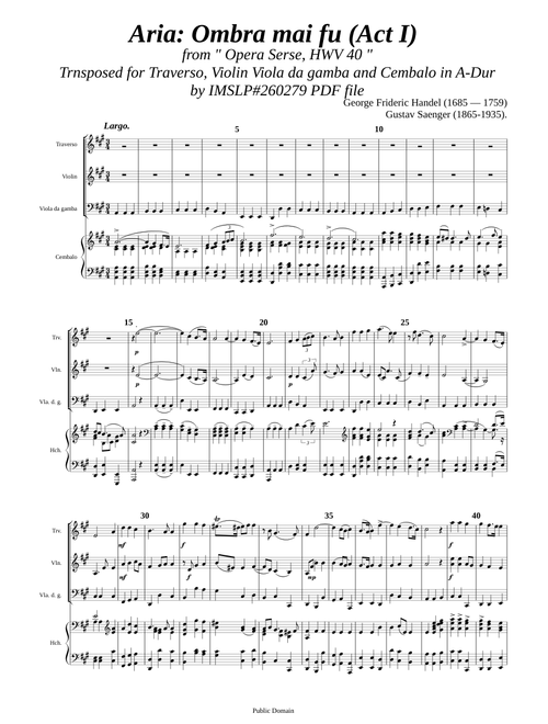 Handel, G. F. _ Aria Ombra mai fu [ Trv, Vln, Viol, Hch in A-Dur]