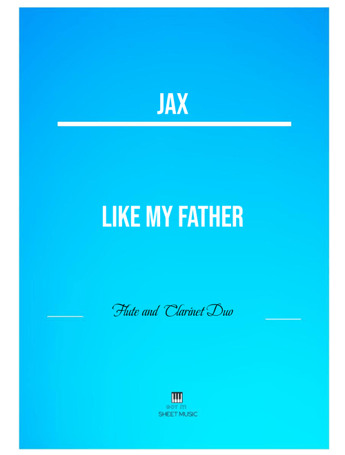 Like My Father (Arr. ANDRE LAITANO) - Jax (Instrumental Duet)