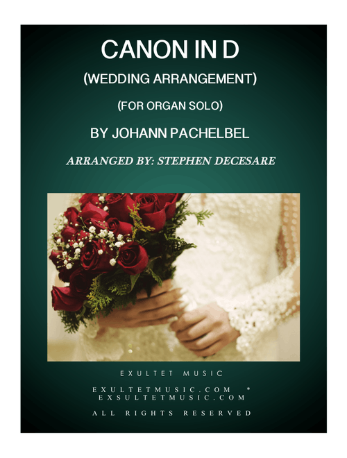 Pachelbel's Canon (Wedding Arrangement for Organ Solo) (Arr. Stephen DeCesare) - Johann Pachelbel (Organ)