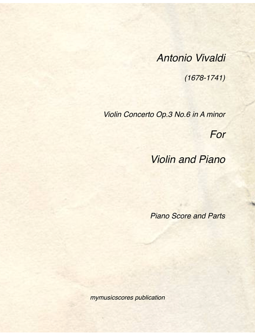 Vivaldi Violin Concerto Op.3 No.6 for Violin and Piano (Arr. Paul Wood) (Violin Solo)