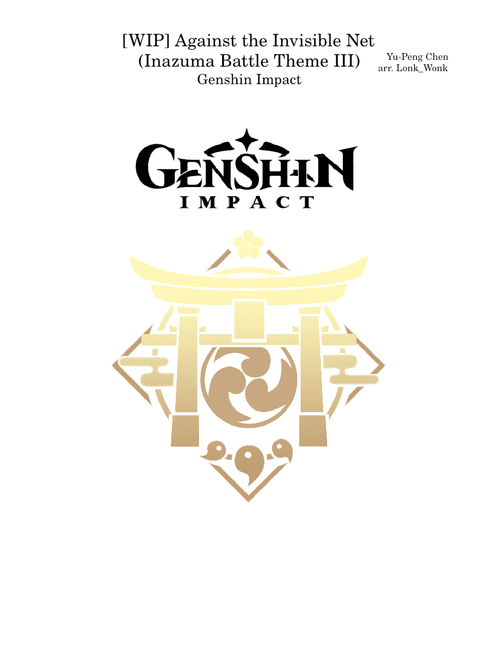 [WIP] Against the Invisible Net - Inazuma Battle Theme III | Genshin Impact