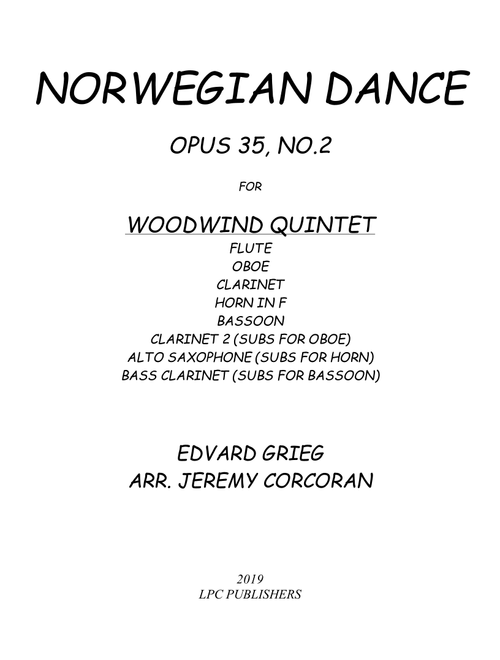 Norwegian Dance Opus 35, No. 2 for Woodwind Quintet (Arr. Jeremy Corcoran) - Edvard Grieg (Woodwind Ensemble)
