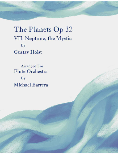 Holst: The Planets - VII. Neptune, the Mystic | Flute Orchestra (Arr. Michael Barrera) - Gustav Holst (Woodwind Ensemble)