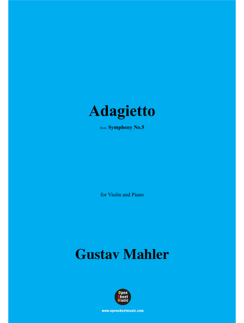 G. Mahler-Adagietto,for Violin and Piano (Arr. OSM Press) - Gustav Mahler (Violin and Piano)